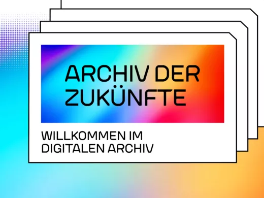 Auf einer rechteckigen Grafik steht die Aufschrift: Archiv der Zukünfte